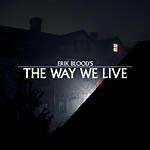 Erik Blood The Way We Live